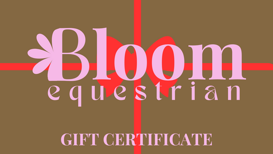 Bloom Equestrian Gift Card | $25-250